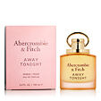 Abercrombie &amp; Fitch Away Tonight Woman EDP 100 ml W